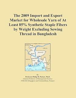 The 2009 Import and Export Market for Wholesale Yarn of At Least 85% Synthetic Staple Fibers by Weight Excluding Sewing Thread in Bangladesh