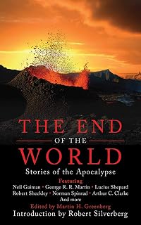 The End of the World: Apocalypse Stories by Neil Gaiman, Arthur C. Clarke & Orson Scott Card – Sci-Fi Anthology