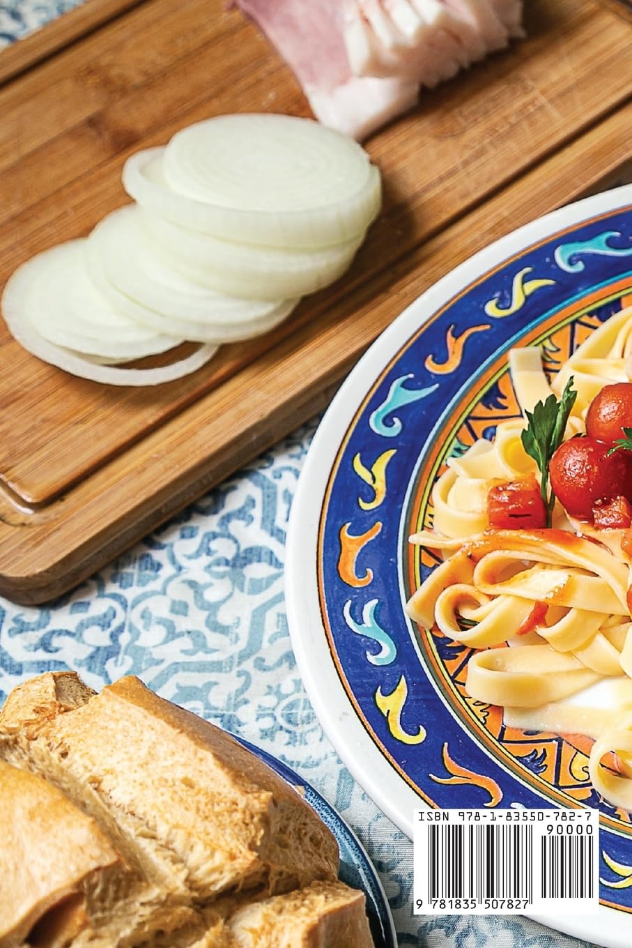 Saveurs d'Italie dans Votre Assiette: Recettes Authentiques et Gourmandes (French Edition)