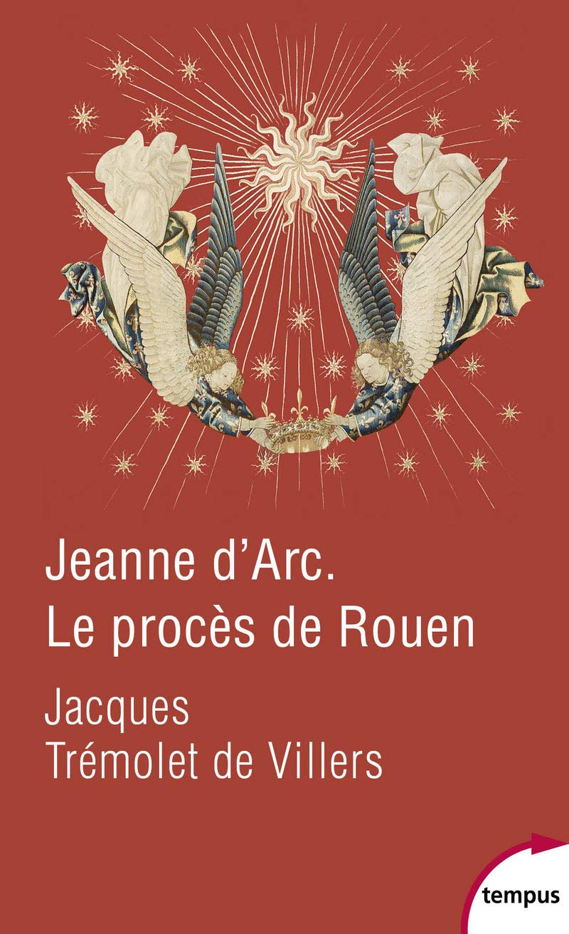 Jeanne d'Arc Le procès de Rouen (Tempus)