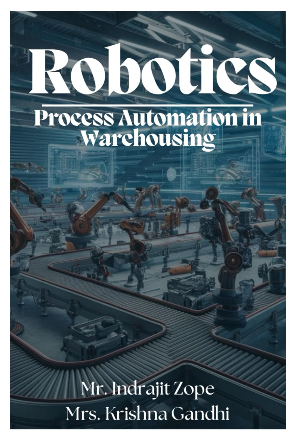 ROBOTICS PROCESS AUTOMATION IN WAREHOUSING