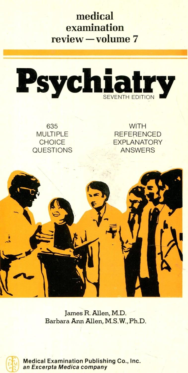 Psychiatry (Medical Examination Review) N. Flushing,James Allen