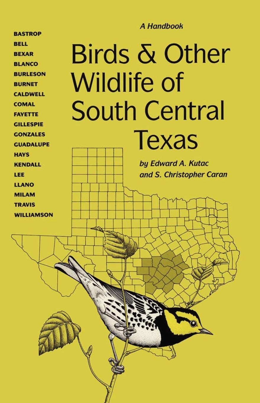 Birds and Other Wildlife of South Central Texas: A Handbook (Corrie Herring Hooks Series)