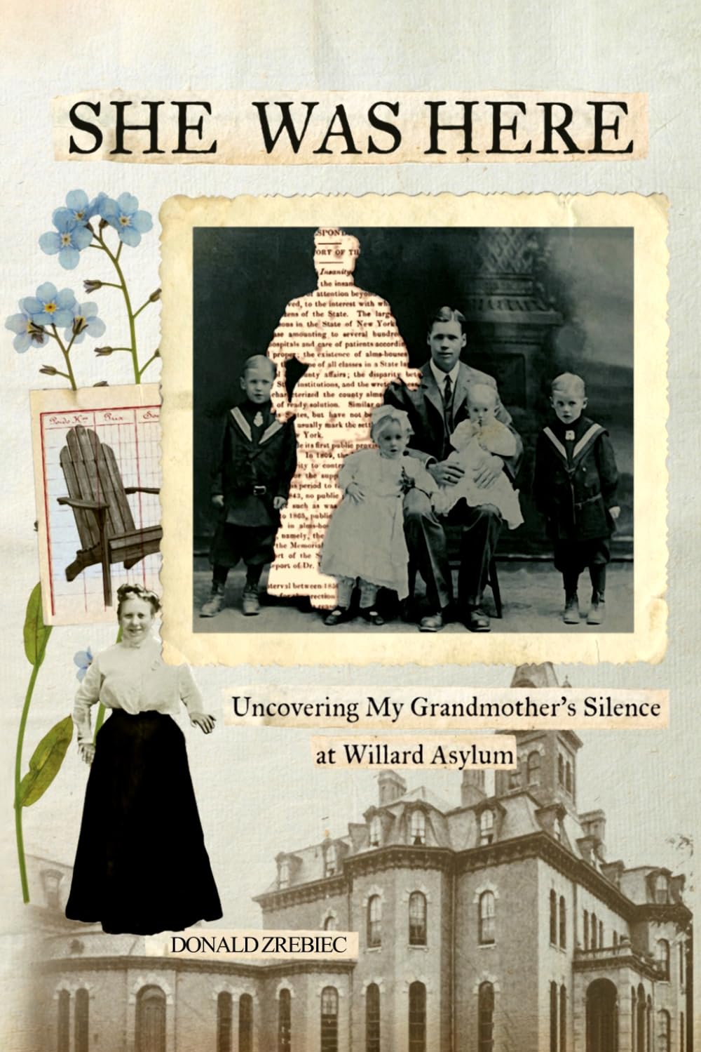 SHE WAS HERE: Uncovering My Grandmother’s Silence at Willard Asylum      Paperback – March 13, 2026