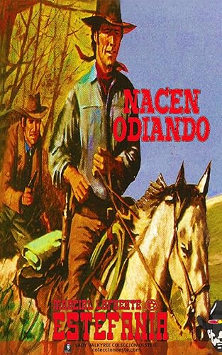 Nacen odiando (Colección Oeste) (Spanish Edition) Edición Kindle