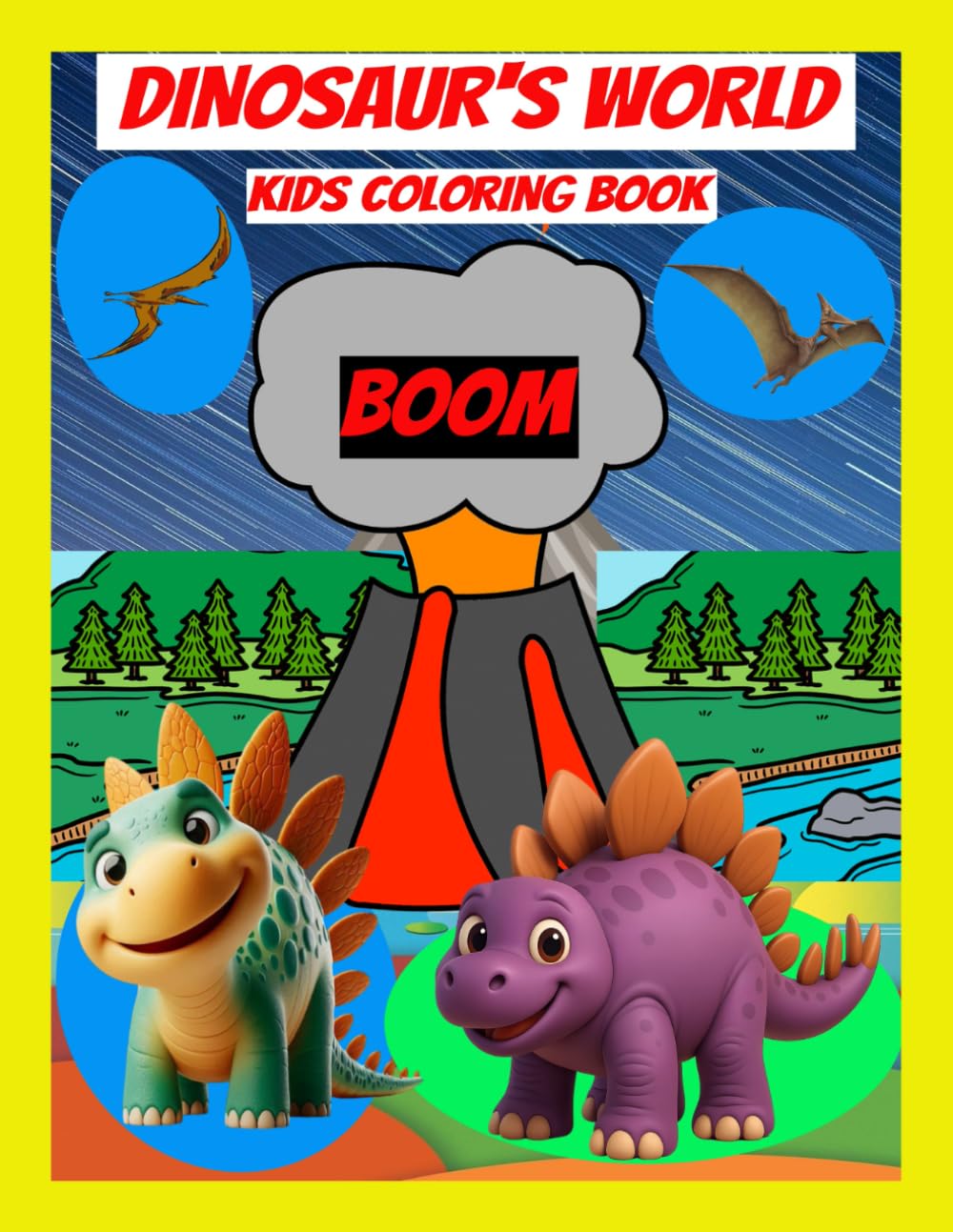 Dinosaur’s World Cute and Funny: Bold and Easy Coloring Book for Kids.