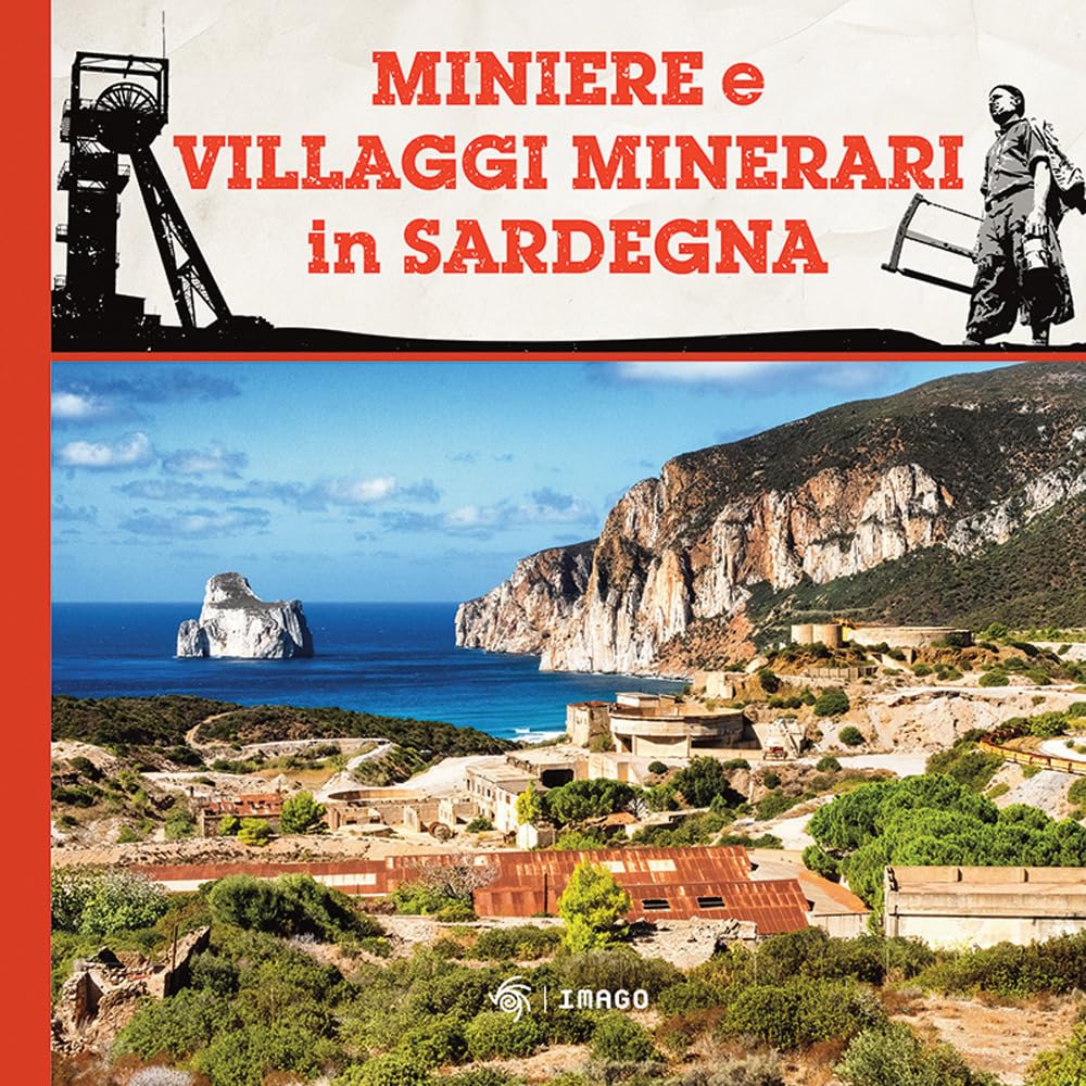 Miniere E Villaggi Minerari In Sardegna - 4