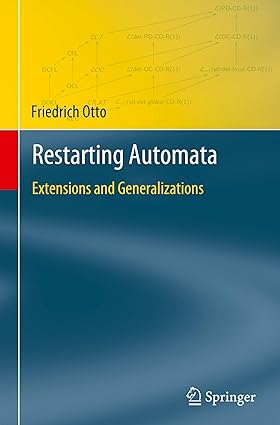 Restarting Automata: Extensions and Generalizations (Theory and Applications of Computability)-Wow! eBook