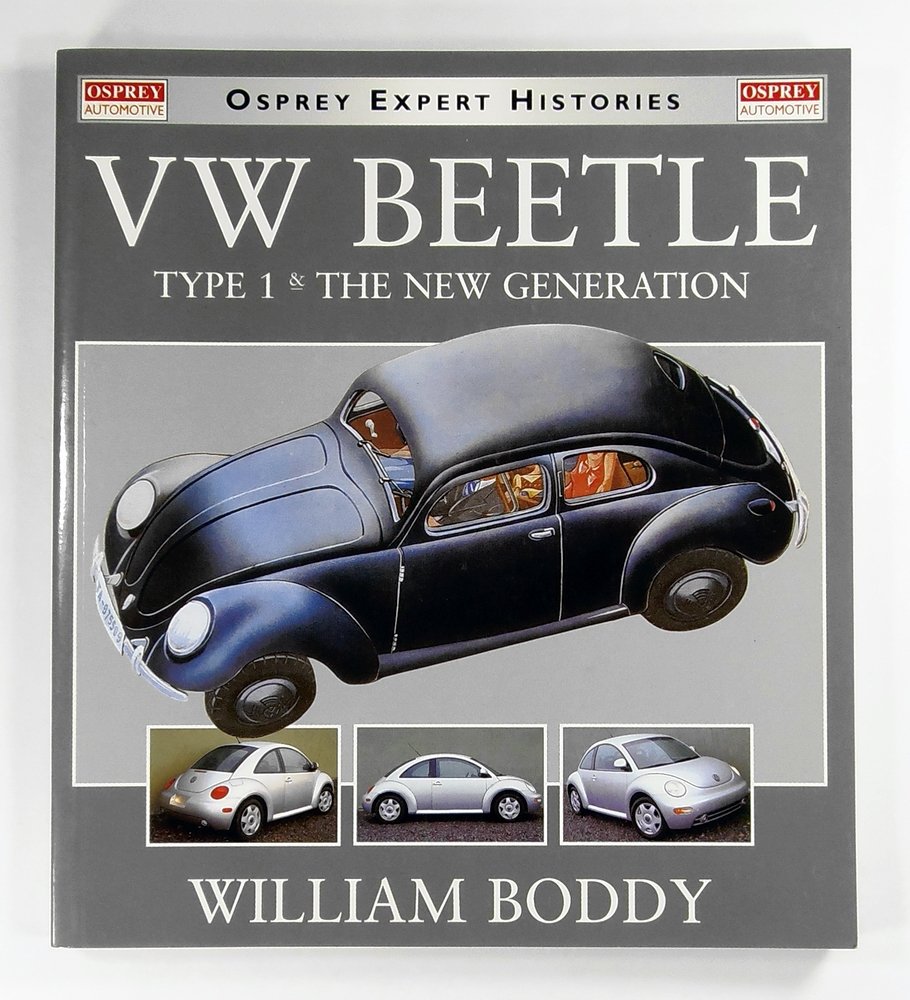 VW Beetle Type 1 & the New Generation (Osprey Expert Histories)