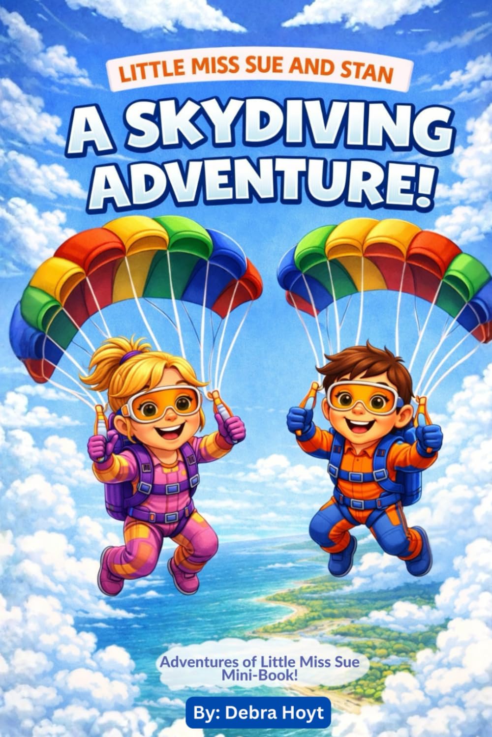 A Skydiving Adventure: Adventures of Little Miss Sue - Minibook