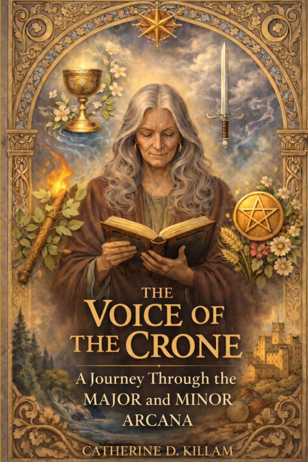 THE VOICE OF THE CRONE: A Journey Through the MAJOR and MINOR ARCANA