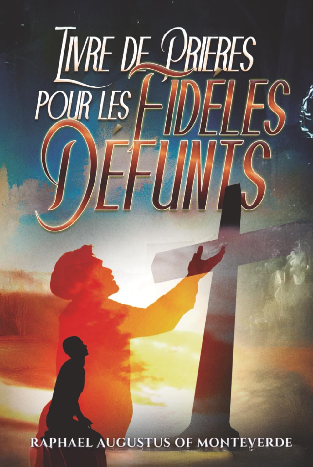 Livre de Prières pour les Fidèles Défunts