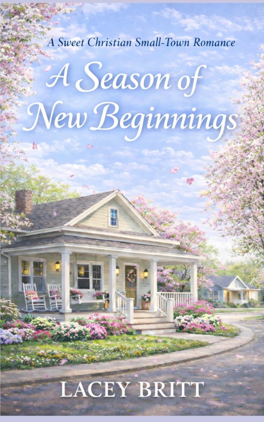 A Season of New Beginnings: A Sweet Christian Small Town Romance