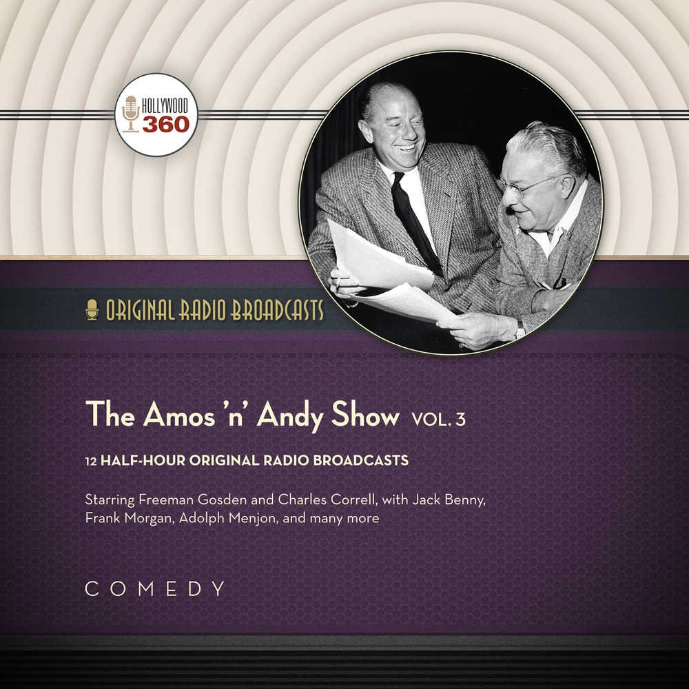 The Amos 'n' Andy Show: Original Radio Broadcasts (Classic Radio Collection)