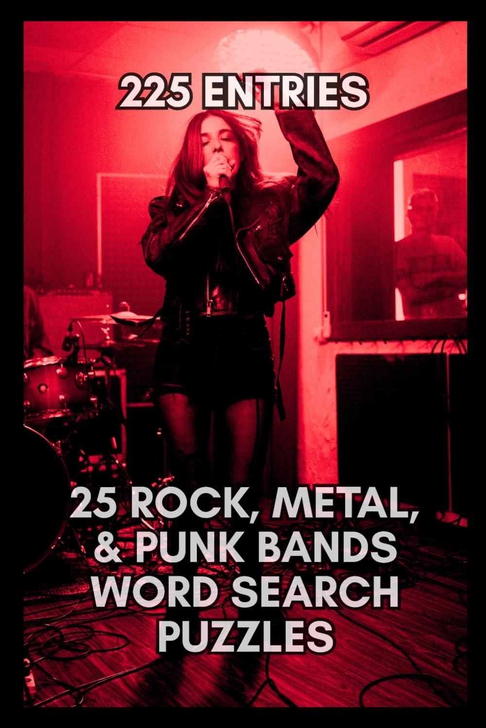 Rock, Metal, & Punk BANDS Word Search: MEDIUM DIFFICULTY 25 Rock, Metal & Punk Bands Word Search Puzzles for Adults and Teens; Music Lover Brain Games ... Puzzle Challenges, and Complete Answer Key