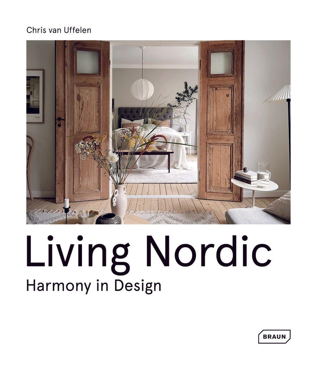 Living Nordic by Chris van Uffelen HARDBACK 9783037683095