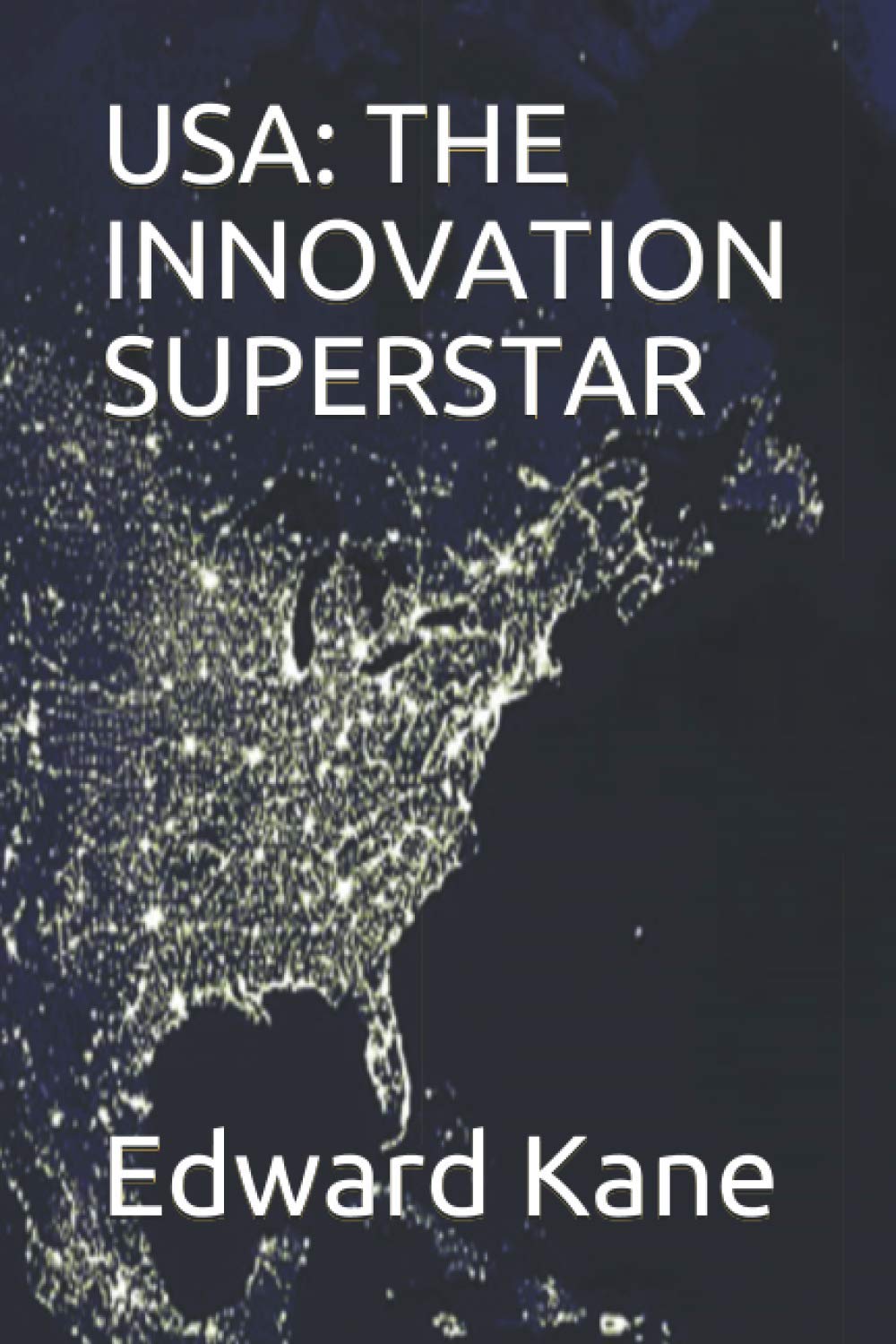 USA: THE INNOVATION SUPERSTAR