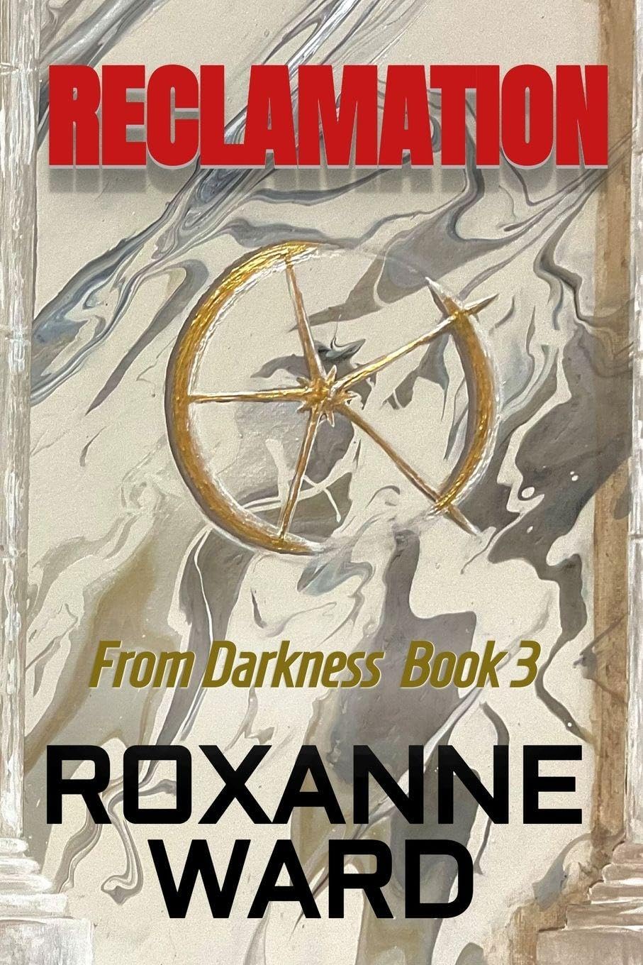 Reclamation: 3 (From Darkness)