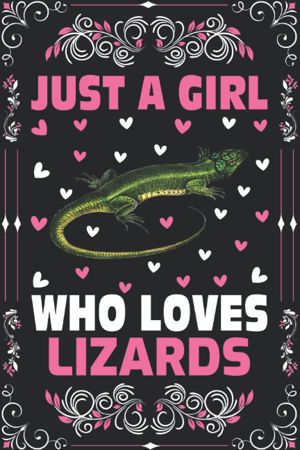 Lizards Notebook: Just A Girl Who Loves Lizards Notebook Journal For Women Girls Kids: Lizards Notebook Journal Dairy - 110 Page Paperback Notebook - (6"x9")