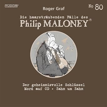 Der geheimnisvolle Schlüssel/ Mord auf CD/ Zahn um Zahn Hörbuch von Roger Graf episode artwork
