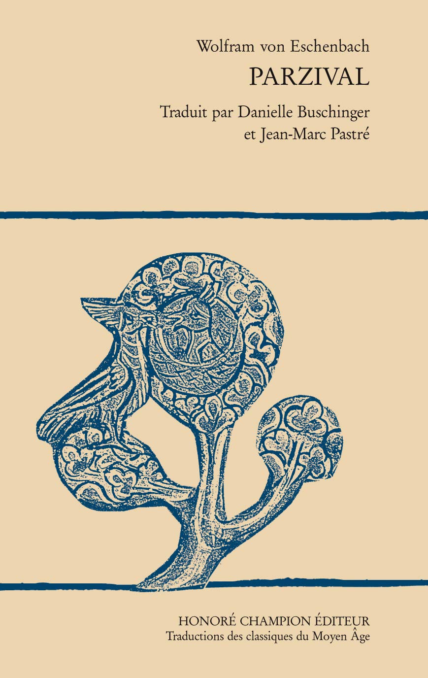 Parzival: Traduit par Danielle Buschinger et Jean-Marc Pastré