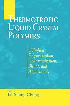 Thermotropic Liquid Crystal Polymers Thin-film Poly Chara Blends
