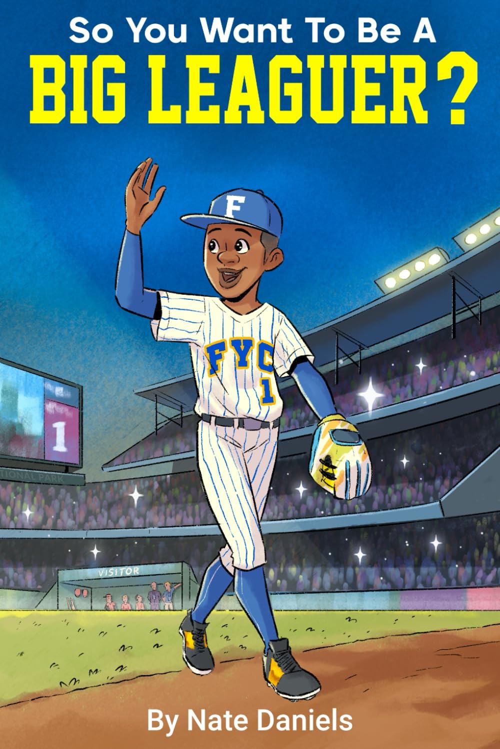 So You Want To Be A Big Leaguer?