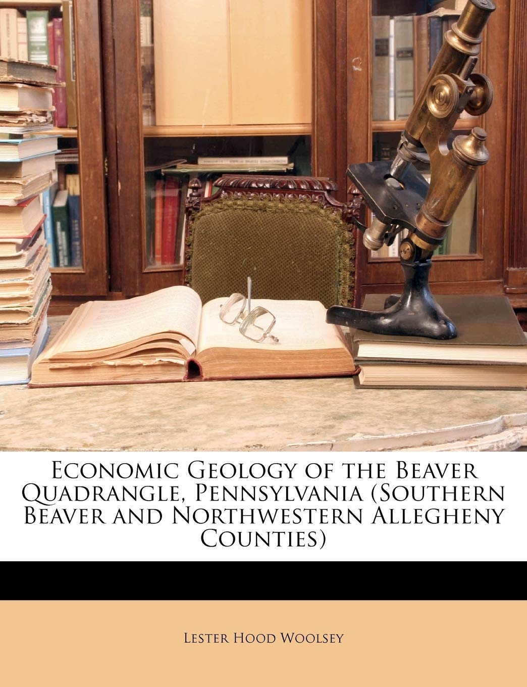 Economic Geology of the Beaver Quadrangle, Pennsylvania (Southern Beaver and Northwestern Allegheny Counties)