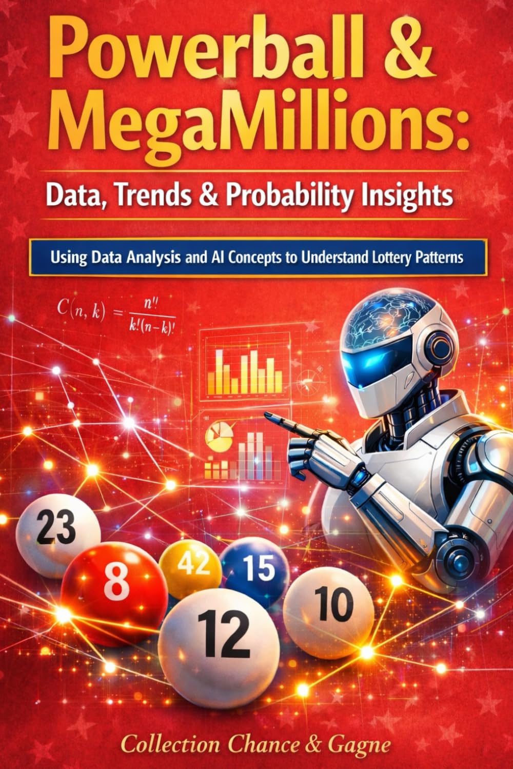 Powerball & MegaMillions: Data, Trends & Probability Insights: Using Data Analysis and AI Concepts to Understand Lottery Patterns