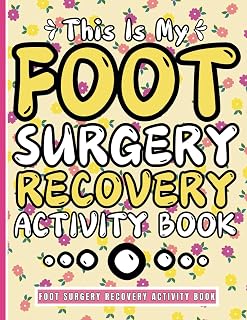 This Is My Foot Surgery Recovery Activity Book: Perfect Recovery Gift For Foot Surgery Recovery, Different variations of puzzles like Word Search, ... ... TIC TAC TOE LOGIC, with the solutions.
