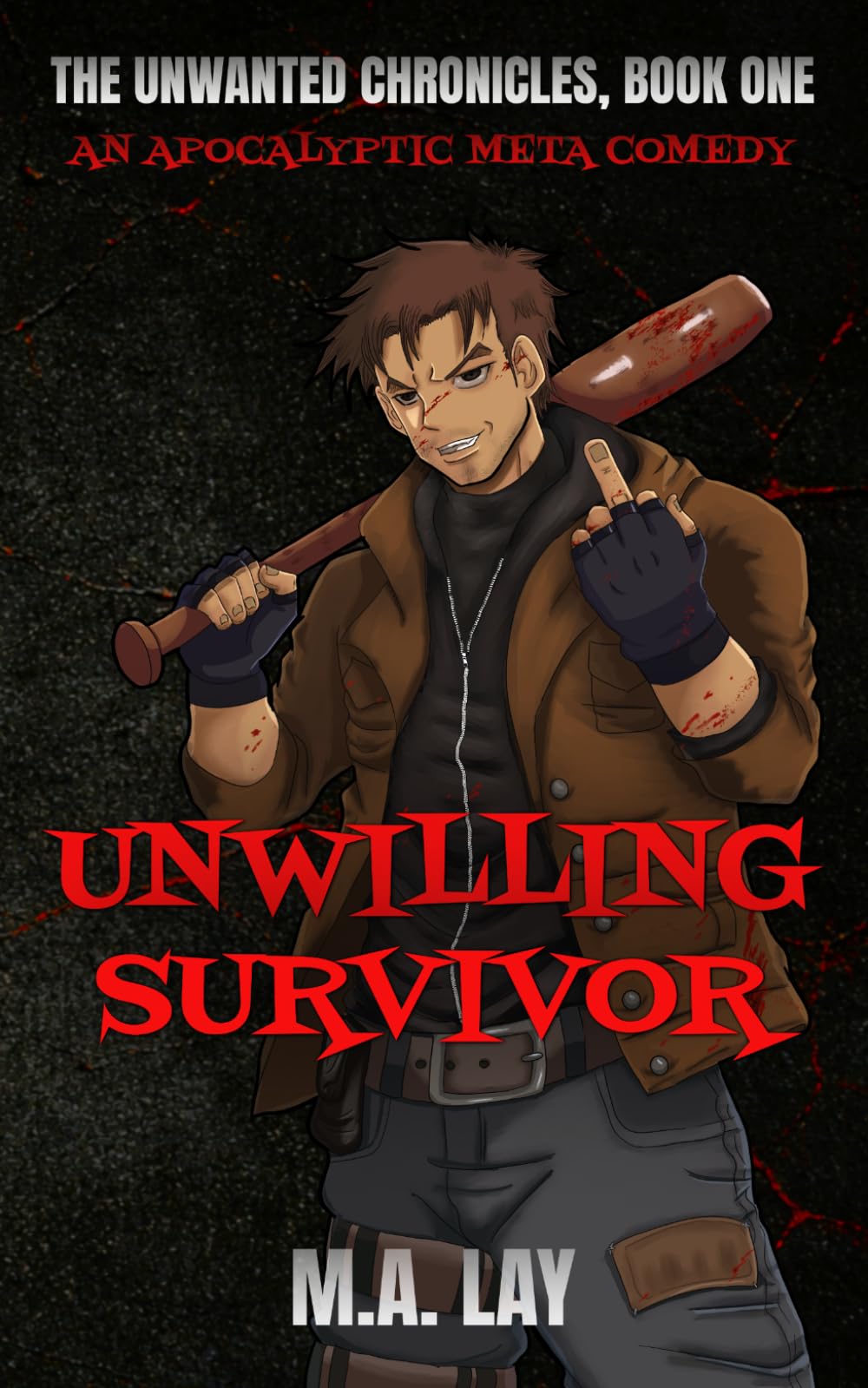 Unwilling Survivor: The Unwanted Chronicles, Book One: 1