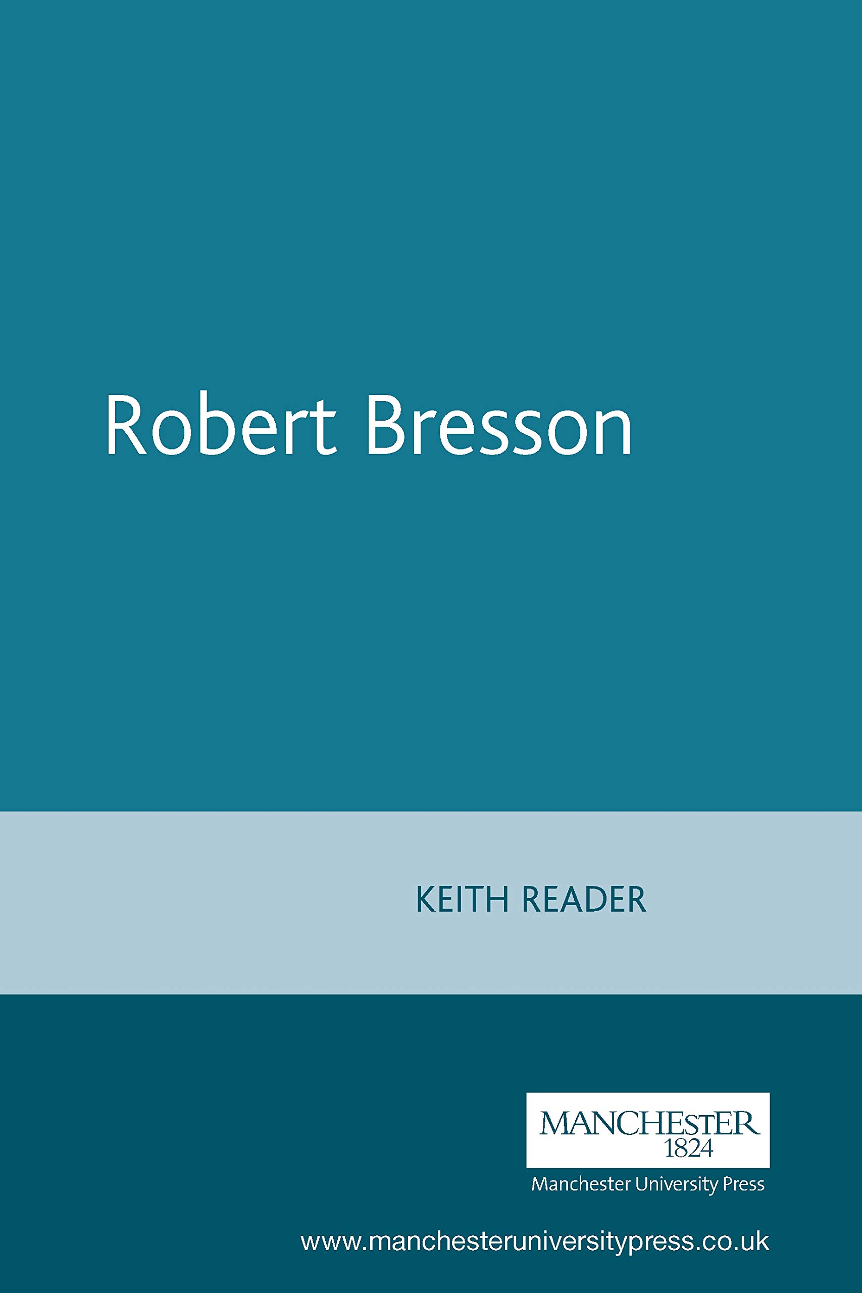 Robert Bresson (French Film Directors Series)