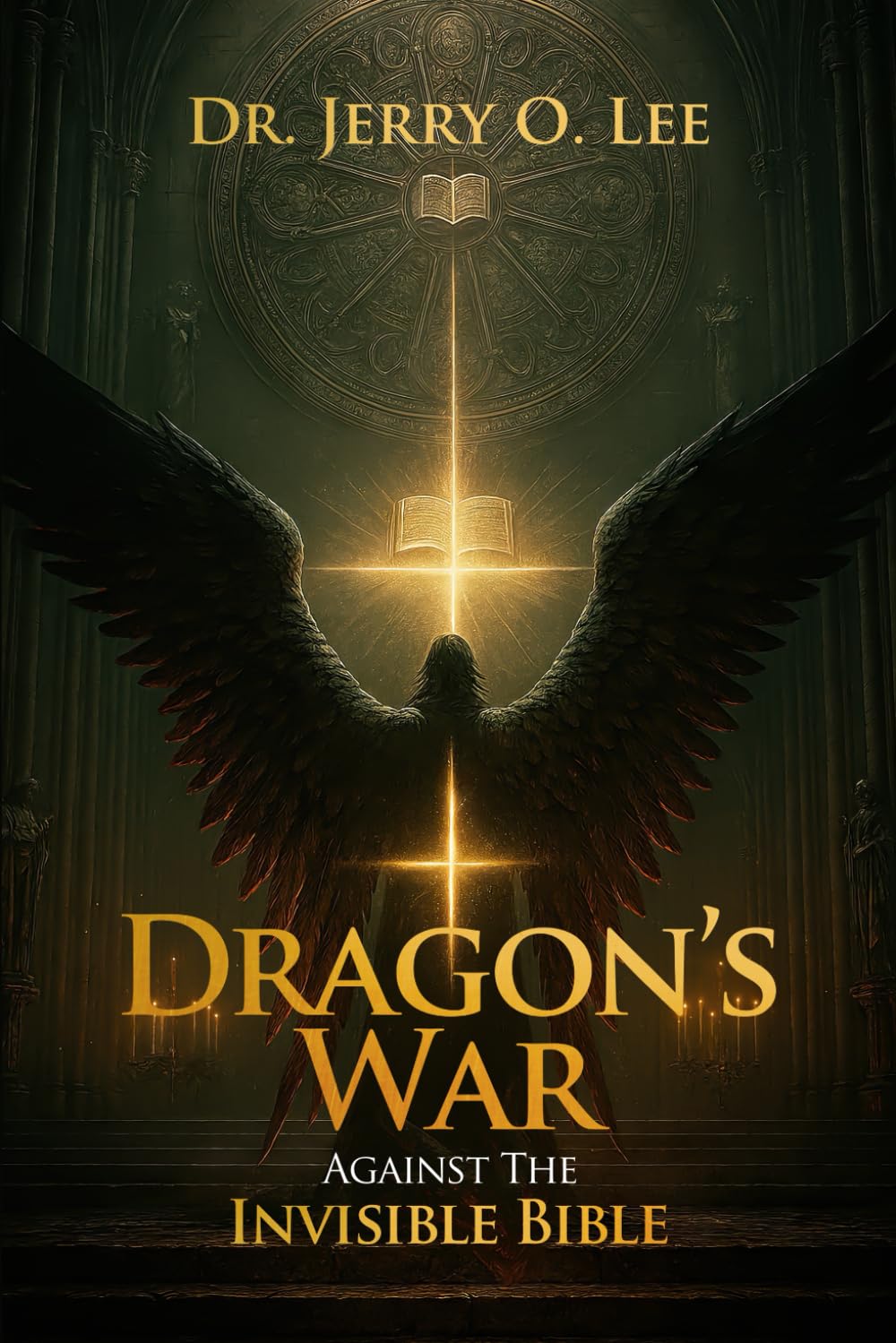 Dragon’s War Against The Invisible Bible