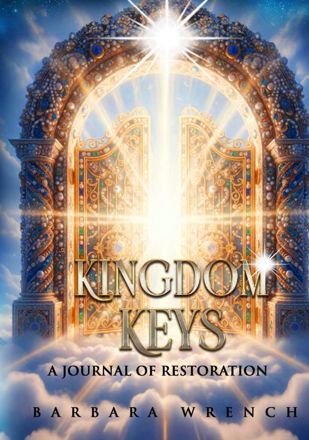 Kingdom Keys: a Journal of Restoration: A Guided Companion to Keys to the Kingdom
