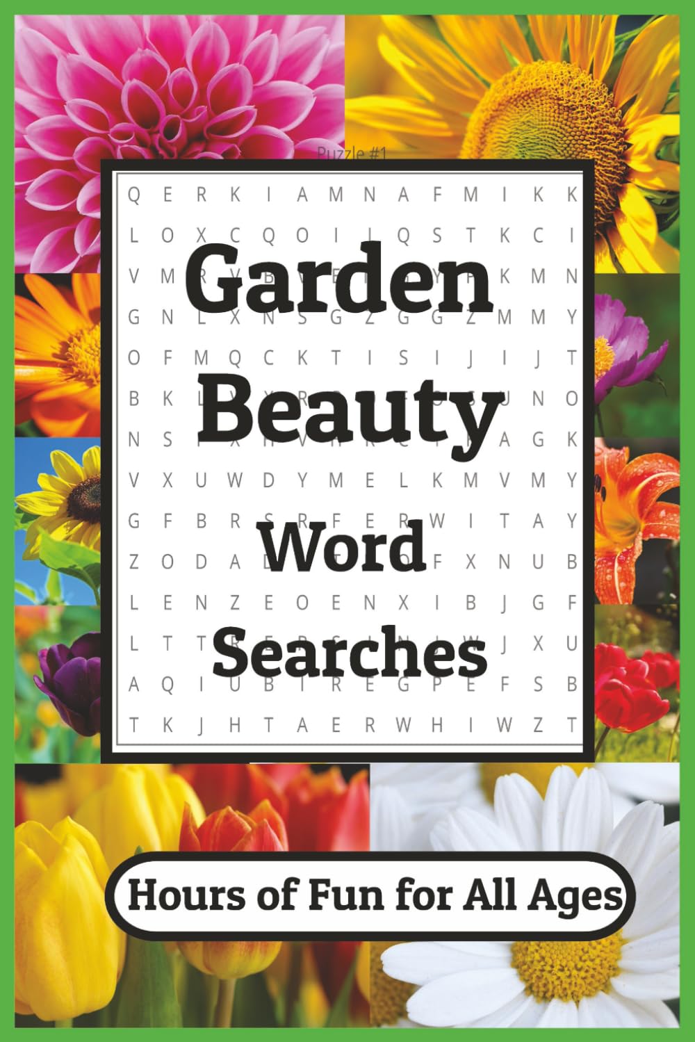 Garden Beauty Word Searches: Hours of Flowers & Fun