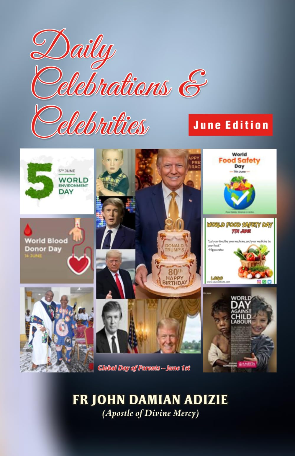 DAILY CELEBRATIONS AND CELEBRITIES: JUNE EDITION