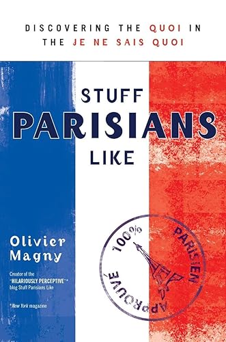Stuff Parisians Like: Discovering the Quoi in the Je Ne Sais Quoi