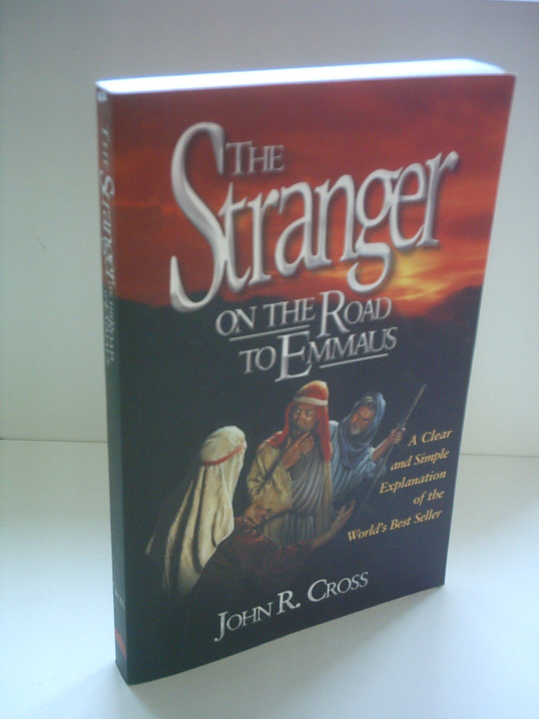 The Stranger On The Road To Emmaus John R Cross