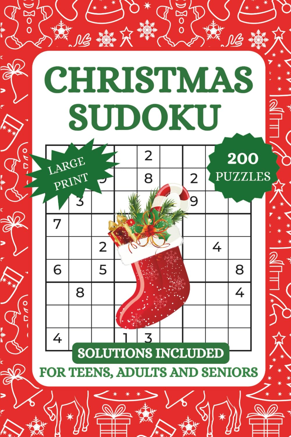Stocking Stuffers - Christmas Sudoku: 200+ Festive Sudoku Puzzles with 4 Difficulty Levels for Adults, Teens, and Seniors for Relaxing Holiday Fun (Christmas Sudoku Stuffer For Adults - Large Print)