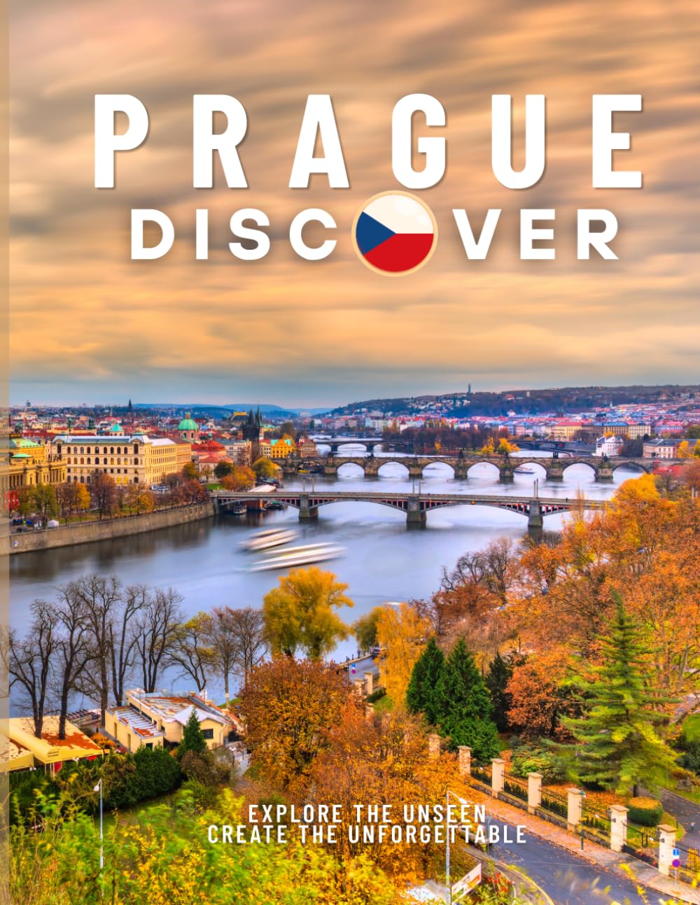 Discover Prague: A Visual Journey Through Prague’s Most Beautiful Landmarks and Hidden Gems – A Stunning Coffee Table Book
