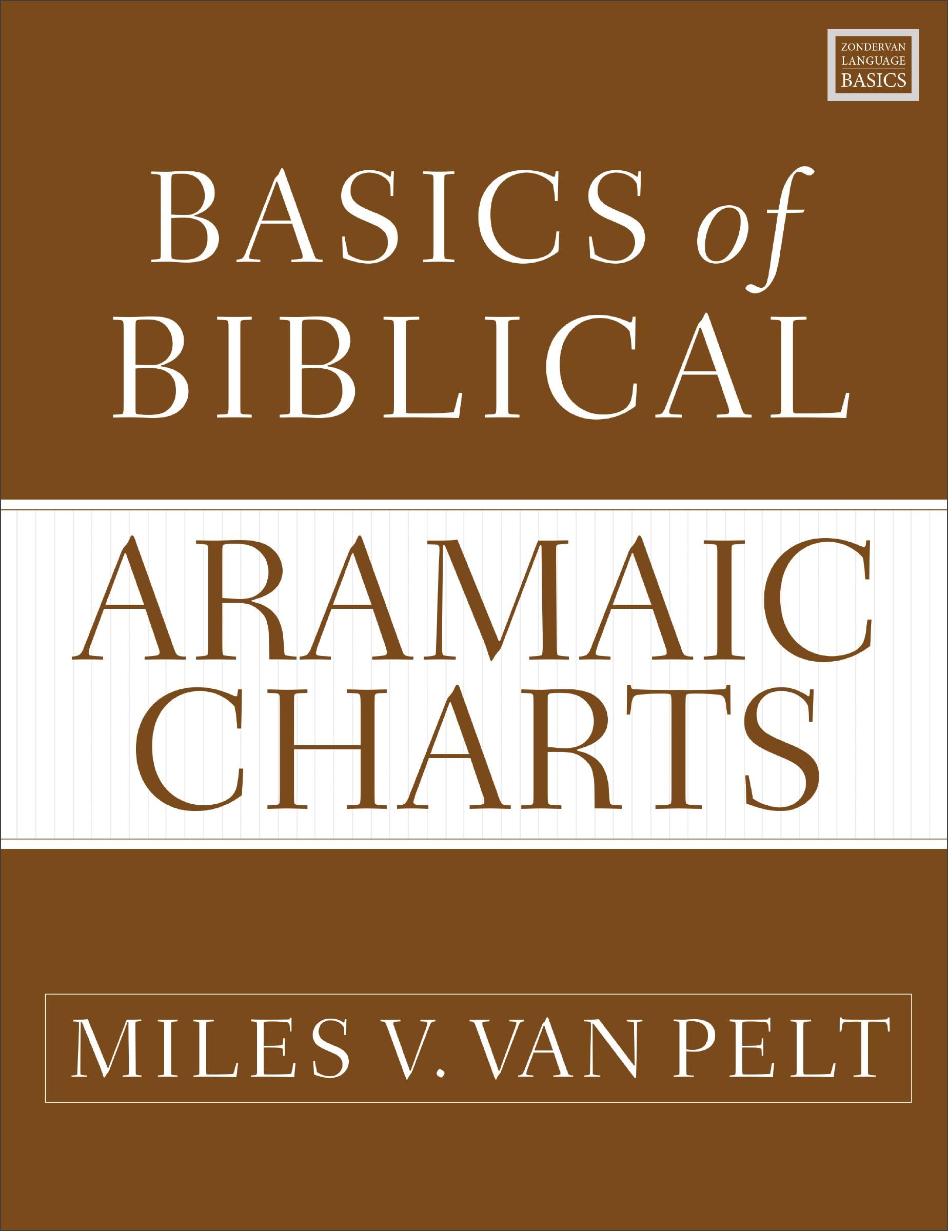 Basics of Biblical Aramaic Charts (Zondervan Language Basics Series)