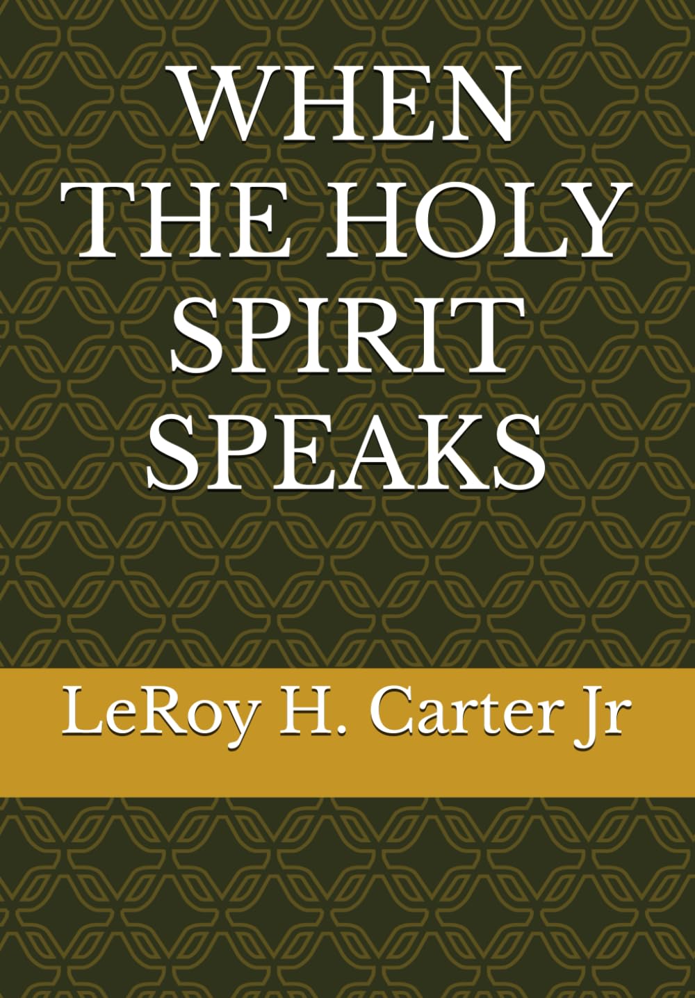 WHEN THE HOLY SPIRIT SPEAKS