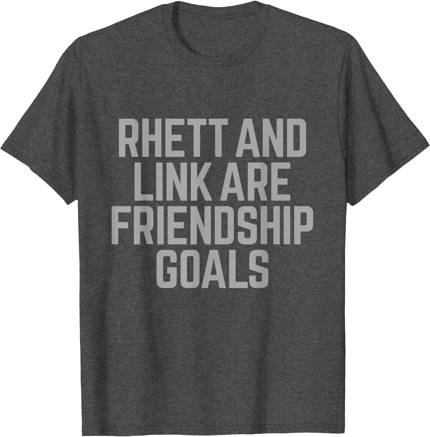 Rhett & Link Are Friendship Goals Tee