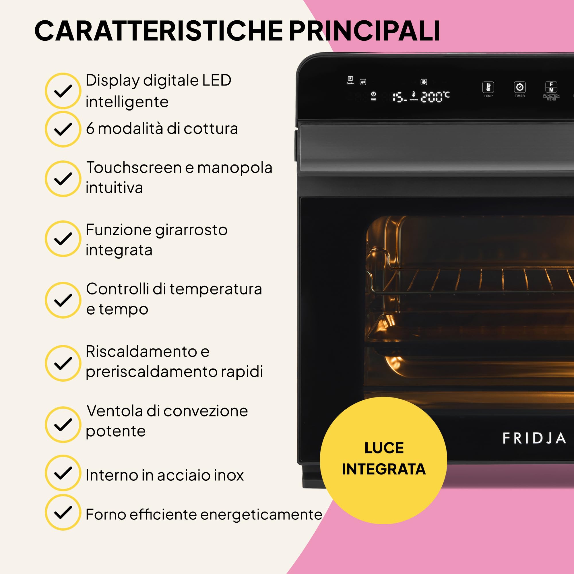 Fridja F77 Super Oven Pro 30L Forno friggitrice ad aria digitale LED premium con 18 programmi intelligenti, funzione girarrosto, potente, veloce, versatile, interno in acciaio inox, facile da pulire.
