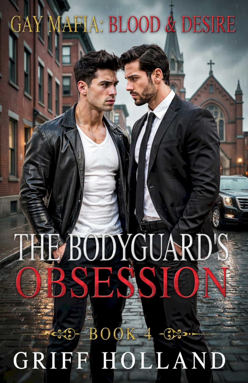 The Bodyguard’s Obsession (Gay Mafia: Blood & Desire)