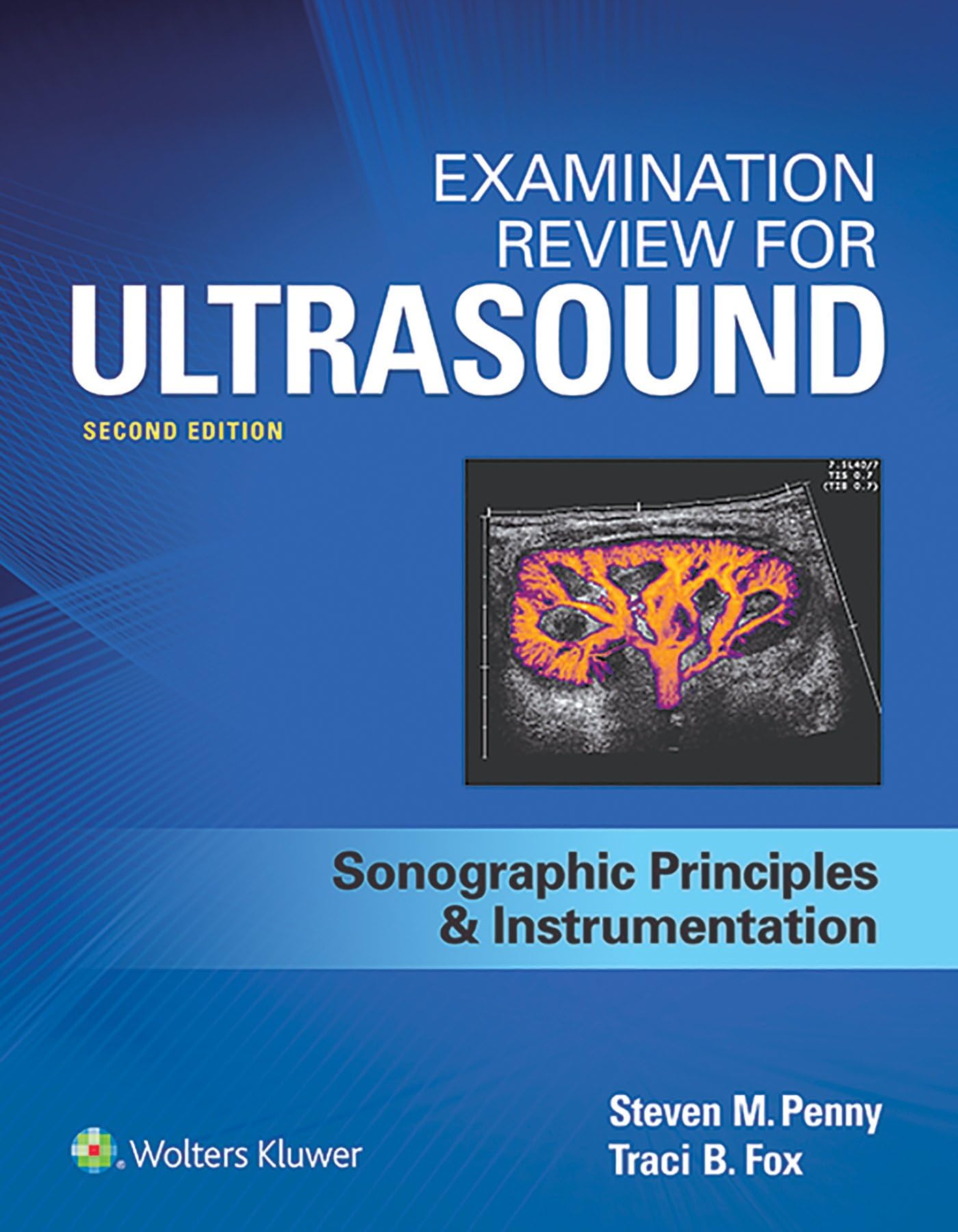 Examination Review for Ultrasound: Sonographic Principles and Instrumentation