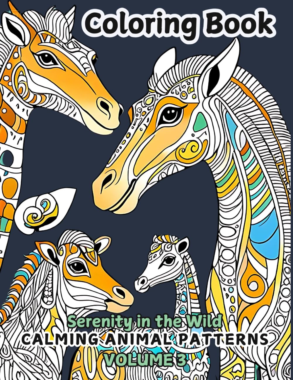 Coloring Book Serenity in the Wild: Calming Animal Patterns for Relaxation and Mindfulness (Animal Wonders Coloring Book Series: Relaxing and Creative Animal Adventures)
