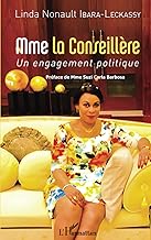 Mme la Conseillère: Un engagement politique (French Edition)