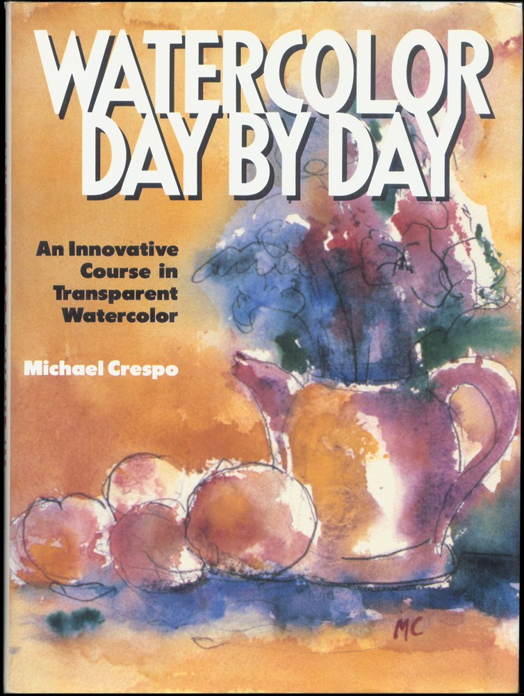 Watercolor Day By Day Crespo Michael 9780823056682 Amazon Books