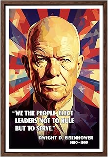 Dwight D. Eisenhower Poster - Inspirational & Historic Quote Wall Art - 11x14 to 24x36 Unframed Print - USA President Patriotic American History Decor for Office, Home, Living Room